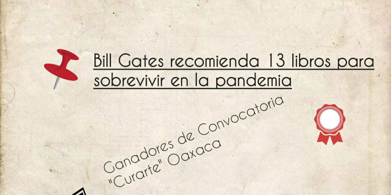Bill Gates recomienda estos libros para sobrevivir la Pandemia Gaceta Cultural 1722