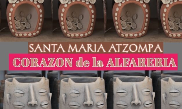 El Corazón de la Alfarería y Cerámica en Oaxaca | Atzompa